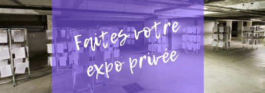 Faites votre expo privée